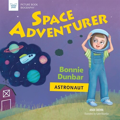 Space Adventurer: Bonnie Dunbar, Astronaut (Hardcover)