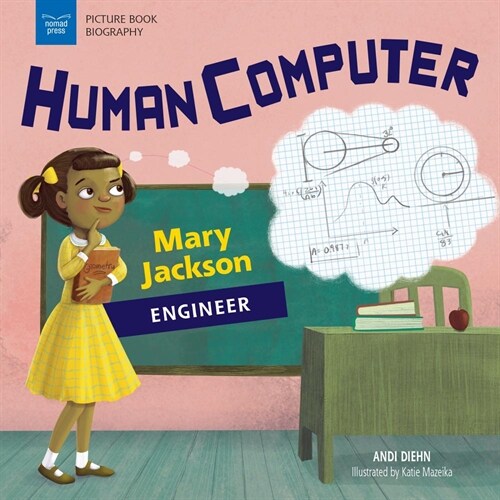 Human Computer: Mary Jackson, Engineer (Hardcover)