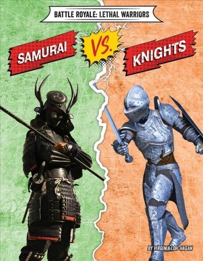 Samurai vs. Knights (Library Binding)