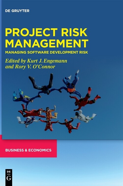 Project Risk Management: Managing Software Development Risk (Hardcover)