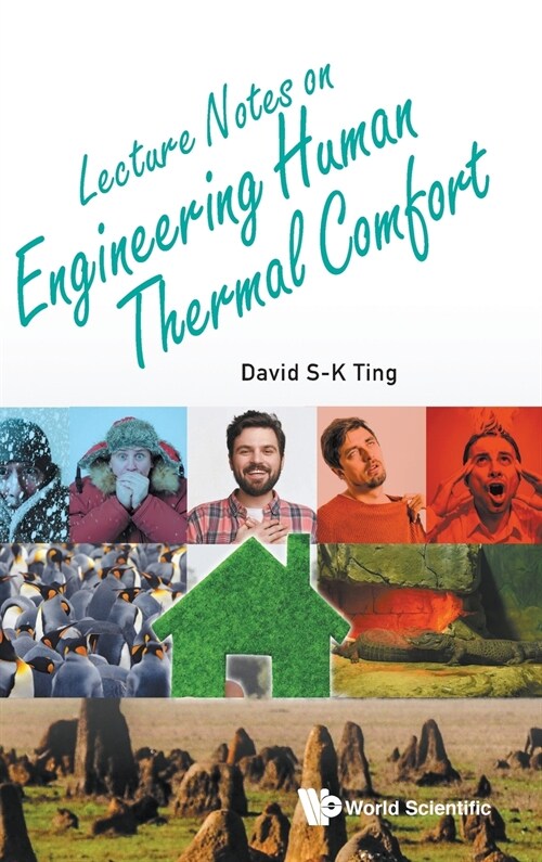 Lecture Notes on Engineering Human Thermal Comfort (Hardcover)