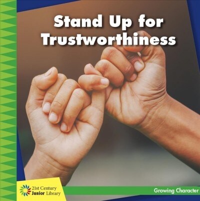 Stand Up for Trustworthiness (Library Binding)