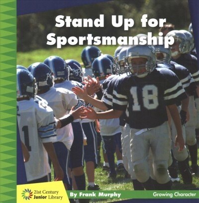 Stand Up for Sportsmanship (Paperback)