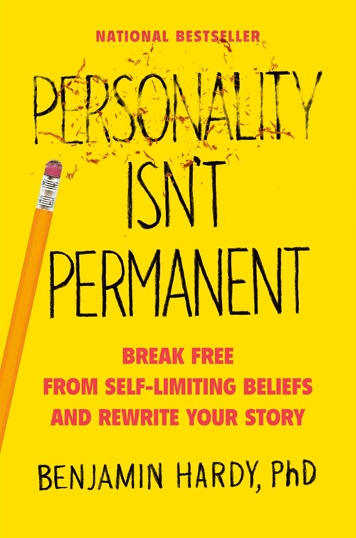 Personality Isnt Permanent: Break Free from Self-Limiting Beliefs and Rewrite Your Story (Hardcover)