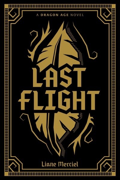 Dragon Age: Last Flight Deluxe Edition (Hardcover)