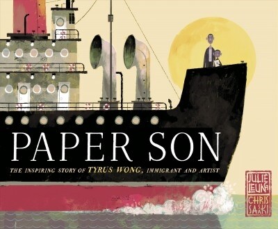 Paper Son: The Inspiring Story of Tyrus Wong, Immigrant and Artist (Hardcover)