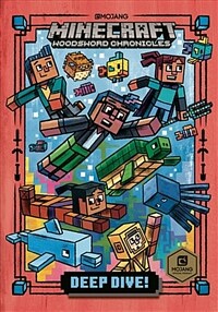 Deep Dive! (Minecraft Woodsword Chronicles #3) (Hardcover)