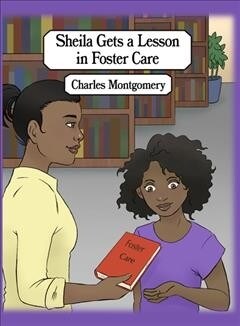 Sheila Gets a Lesson in Foster Care (Hardcover)