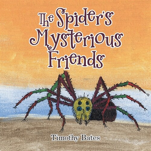 The Spiders Mysterious Friends (Paperback)