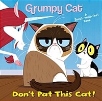 Grumpy cat : don't pat this cat!