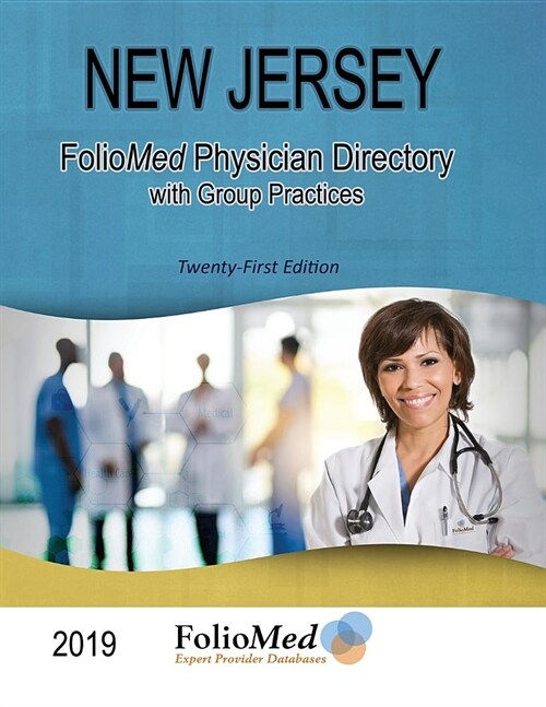New Jersey Physician Directory with Healthcare Facilities 2019 Twenty-First Edition (Paperback)