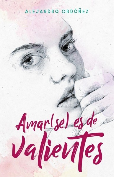 Amar(se) Es de Valientes / Loving Yourself Is for the Brave (Paperback)