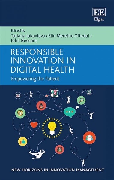 Responsible Innovation in Digital Health : Empowering the Patient (Hardcover)