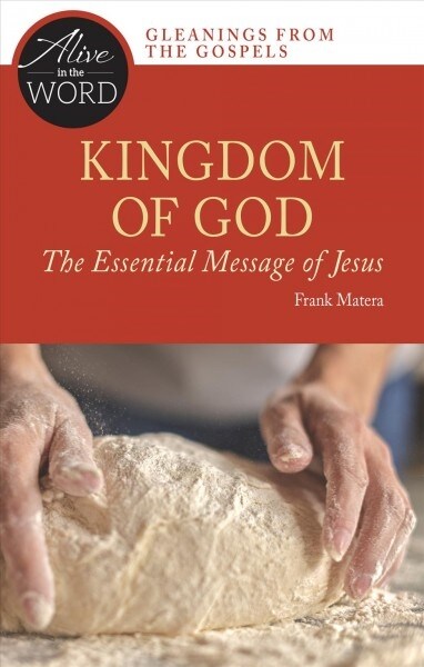 The Kingdom of God, the Essential Message of Jesus (Paperback)