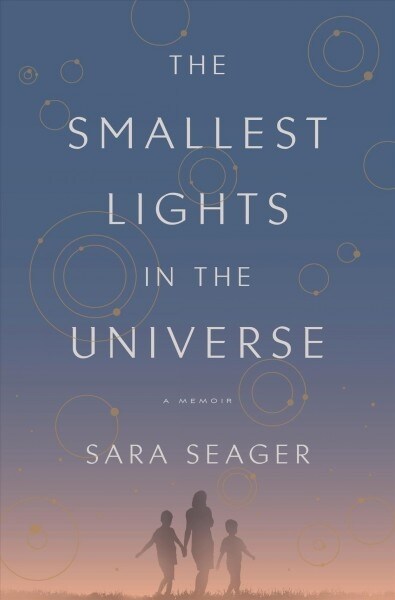The Smallest Lights in the Universe: A Memoir (Hardcover)