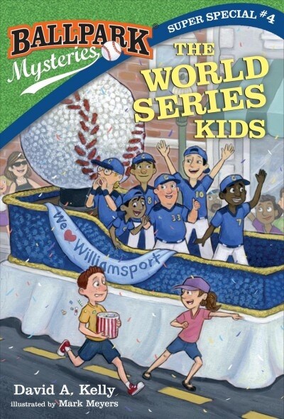 Ballpark Mysteries Super Special #4: The World Series Kids (Paperback)