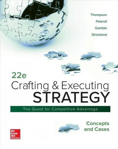 Loose-Leaf for Crafting and Executing Strategy: Concepts and Cases (Loose Leaf, 22)