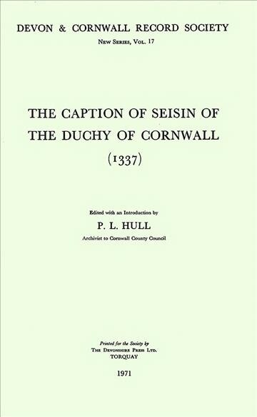 The Caption of Seisin of the Duchy of Cornwall 1337 (Paperback)