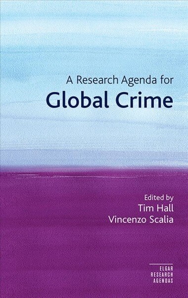 A Research Agenda for Global Crime (Hardcover)
