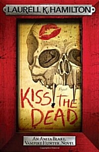 Kiss the Dead (Paperback)