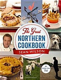 The Great Northern Cookbook (Hardcover)