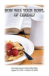 How Was Your Bowl of Cereal? (Paperback)