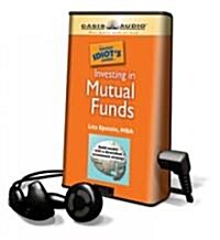 The Pocket Idiots Guide to Investing in Mutual Funds [With Headphones] (Pre-Recorded Audio Player)