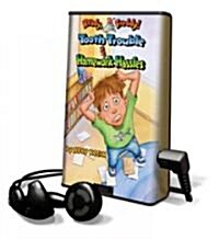 Tooth Trouble & Homework Hassles [With Headphones] (Pre-Recorded Audio Player)