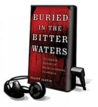 Buried in the Bitter Waters: The Hidden History of Racial Cleansing in America [With Headphones] (Pre-Recorded Audio Player)