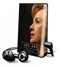 Her Way - The Hopes and Ambitions of Hilary Rodham Clinton (Pre-Recorded Audio Player)