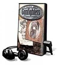 Tales of Americana: Gunfighters [With Headphones] (Pre-Recorded Audio Player)