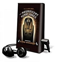 The Magnificent Mummy Maker (Pre-Recorded Audio Player)