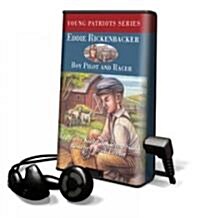 Eddie Rickenbacker: Boy Pilot and Racer [With Headphones] (Pre-Recorded Audio Player)