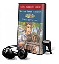 Young Patriot Series: William Henry Harrison (Pre-Recorded Audio Player)