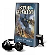 Stop the Train! [With Headphones] (Pre-Recorded Audio Player)