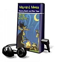 Maynard Moose: Sleeping Beastly and Other Tales [With Headphones] (Pre-Recorded Audio Player)