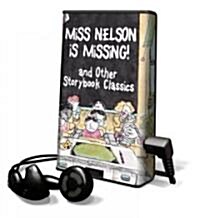 Miss Nelson Is Missing!: And Other Storybook Classics [With Earbuds] (Pre-Recorded Audio Player)