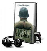 Adios a Las Armas [With Earbuds] (Pre-Recorded Audio Player)