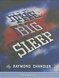 The Big Sleep Journal (Paperback, JOU)