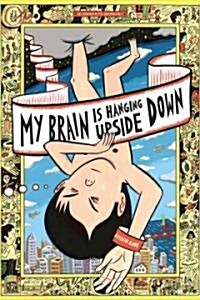 My Brain is Hanging Upside Down (Hardcover)