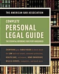 The Complete Personal Legal Guide: The Essential Reference for Every Household (Paperback, 4th)