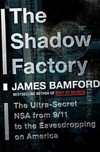 The Shadow Factory (Hardcover, 1st)