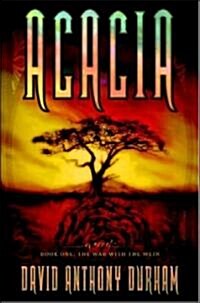 Acacia: The Acacia Trilogy, Book One (Mass Market Paperback)