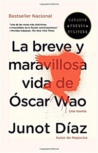 La Breve Y Maravillosa Vida de ?car Wao / The Brief, Wondrous Life of Oscar Wao = The Brief Wondrous Life of Oscar Wao (Paperback)