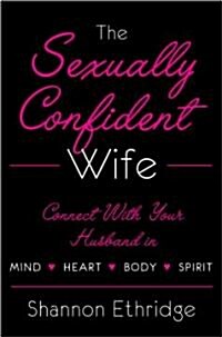 The Sexually Confident Wife (Hardcover)
