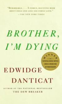 Brother, I'm Dying: National Book Award Finalist (Paperback)