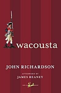 Wacousta: A Tale of the Canadas (Paperback)