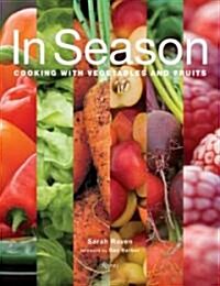 In Season: Cooking with Vegetables and Fruits (Hardcover)