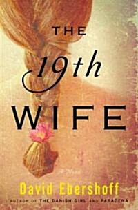 [중고] The 19th Wife (Hardcover, Deckle Edge)
