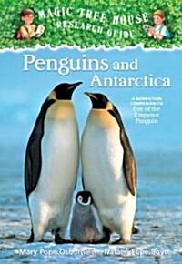 Penguins and Antarctica: A Nonfiction Companion to Magic Tree House #40: Eve of the Emperor Penguin (Library Binding)